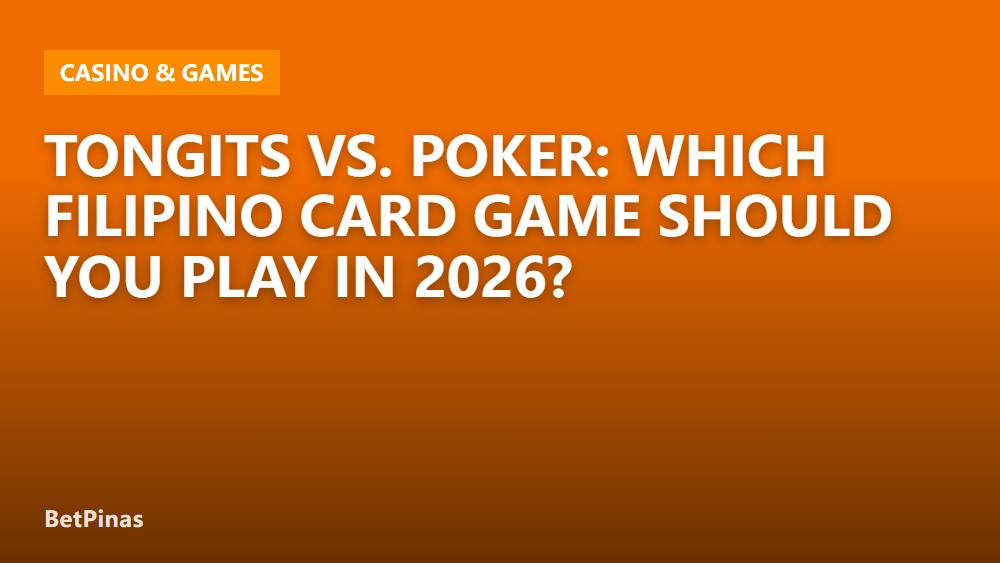 Tongits vs. Poker: Which Filipino Card Game Should You Play in 2026?